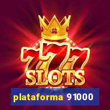 plataforma 91000